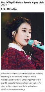 In a recent report published by NUBIA Magazine, 2024 has brought forth a new list of the wealthiest female K-pop idols. Topping the list is none other than the multitalented IU, who boasts an impressive net worth of $55 million. This achievement can be attributed in part to her ability to produce and compose music, as well as the significant royalty advantage she receives from having written over 50 songs for her own albums as well as for other artists, dramas, and films.