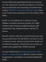 Former NBA point guard Rajon Rondo was arrested over the weekend for unlawful possession of a firearm, drug paraphernalia and marijuana – all misdemeanor charges, according to a report by WDRB-TV on Monday night. The arrests come after Indiana State Police cited court records and a spokesperson for the Indiana State Police.